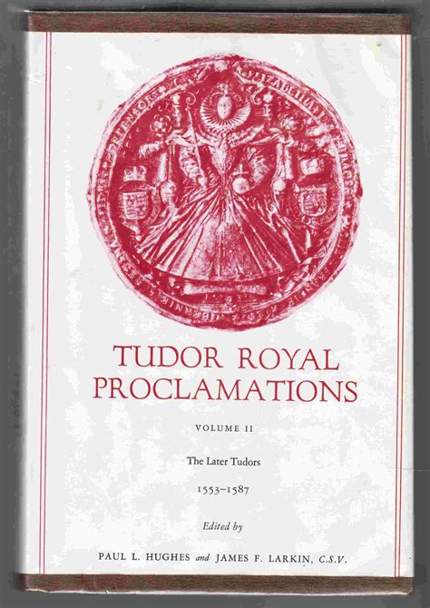 tudor royal proclamations : paul l. hughes, james f. larkin : Free 